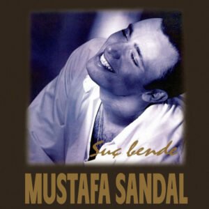 Mustafa Sandal Beni Ağlatma