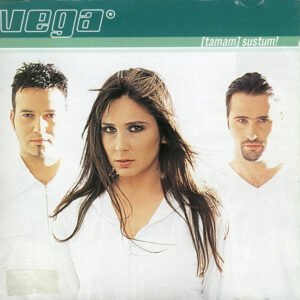 Vega [Tamam] Sustum!