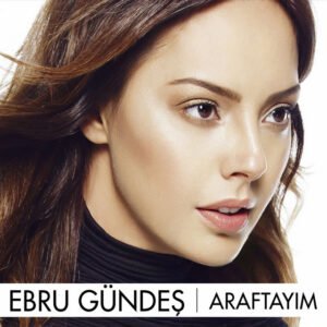 Ebru Gündeş Araftayım