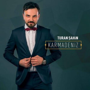 Turan Şahin Ya Ben Anlatamadum