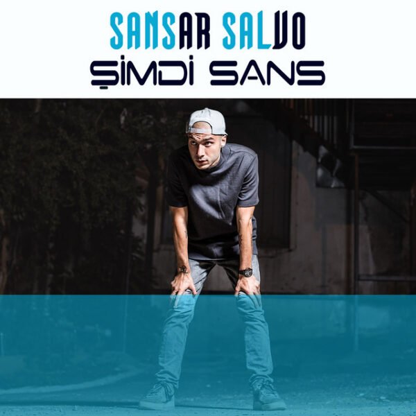 Sansar Salvo Şimdi Sans