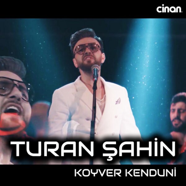 Turan Şahin Koyver Kenduni
