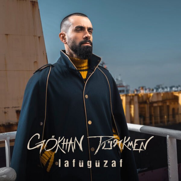 Gökhan Türkmen Lafügüzaf