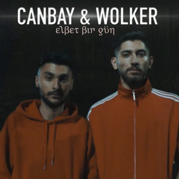 Canbay & Wolker Elbet Bir Gün