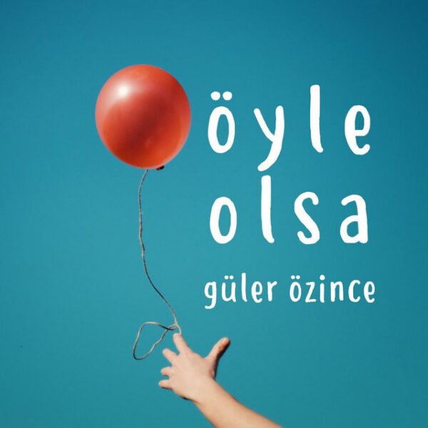 Güler Özince Öyle Olsa