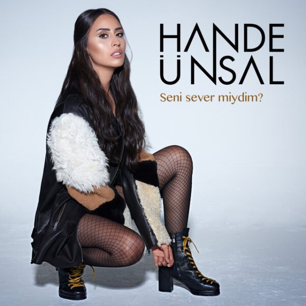 Hande Ünsal Seni Sever Miydim?