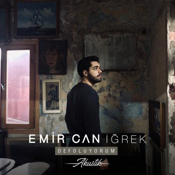 Emir Can İğrek Defoluyorum