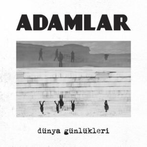Adamlar Derine İndik