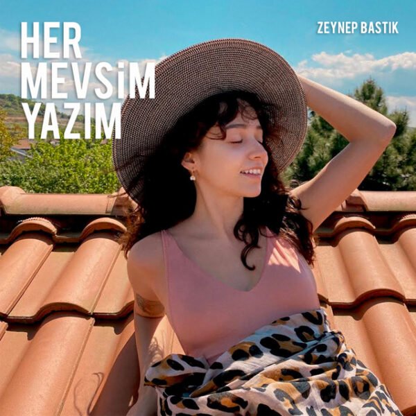 Zeynep Bastık Her Mevsim Yazım