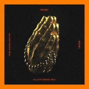 Ezhel Allah'ından Bul