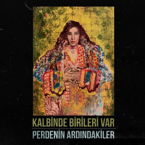 Perdenin Ardındakiler Kalbinde Birileri Var