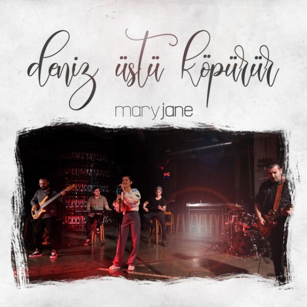 Mary Jane Deniz Üstü Köpürür