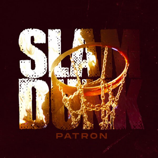 Patron Slam Dunk