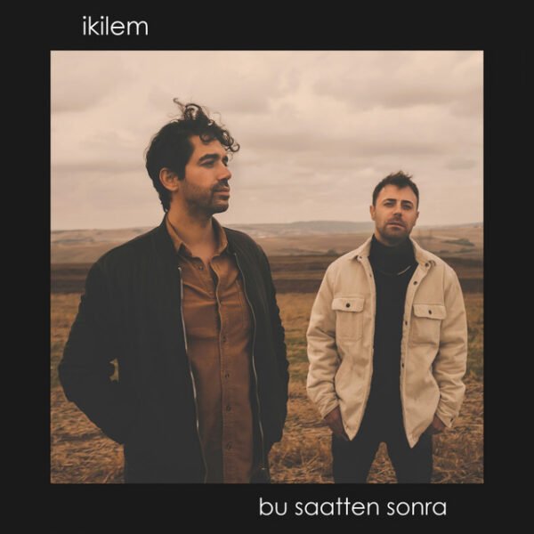 İkilem Bu Saatten Sonra