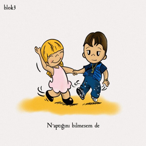 BLOK3 N'aptığını bilmesem de